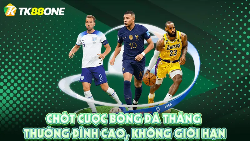 Chốt cược bóng đá thắng thưởng đỉnh cao, không giới hạn