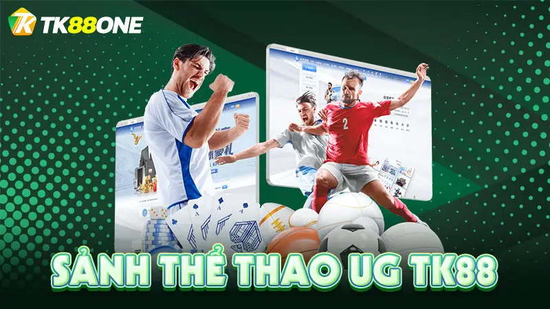 Sảnh thể thao UG TK88