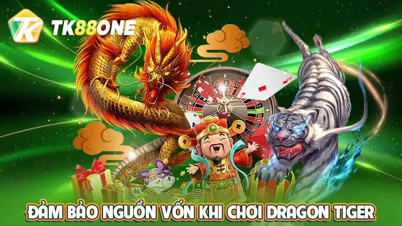 Đảm bảo nguồn vốn khi chơi Dragon Tiger