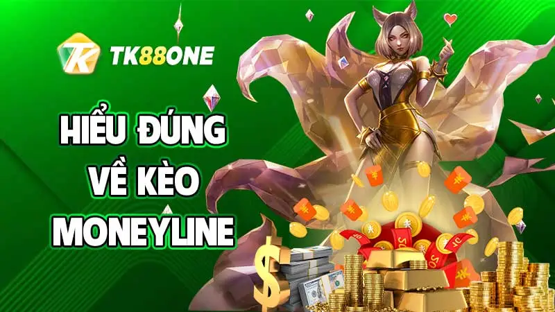 Hiểu đúng về kèo Moneyline